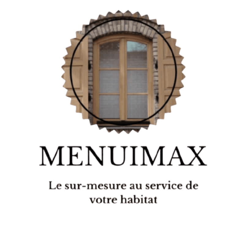 Menuimax, spécialiste en menuiserie sur mesure, 